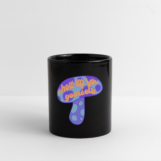 Show Up Shroomie Mug - black